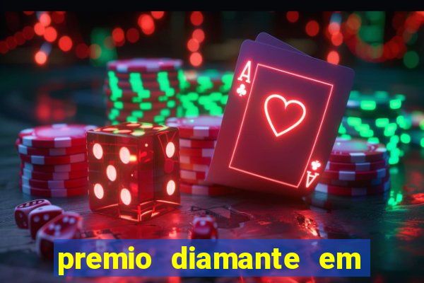 premio diamante em dinheiro blaze